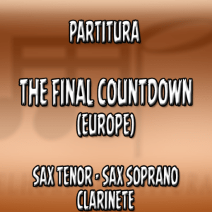 The Final Countdown (Europe) – Sax Tenor-Soprano-Clarinete (Bb)