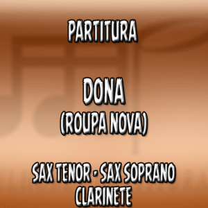 Dona (Roupa Nova) – Sax Tenor-Soprano-Clarinete (Bb)