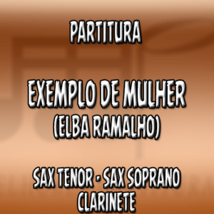 Exemplo de Mulher (Eyshila) – Sax Tenor-Soprano-Clarinete (Bb)