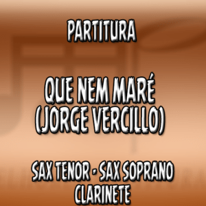 Que Nem Maré (Jorge Vercillo) - Sax Tenor-Soprano-Clarinete (Bb)