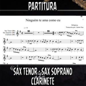 Ninguém te ama como eu (Religiosa) – Sax Tenor-Soprano-Clarinete (Bb)