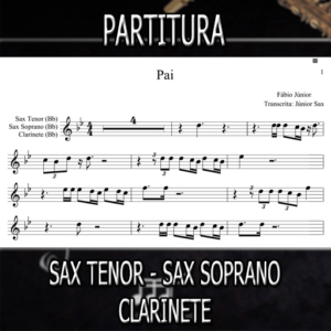 Pai (Fábio Júnior) – Sax Tenor-Soprano-Clarinete (Bb)