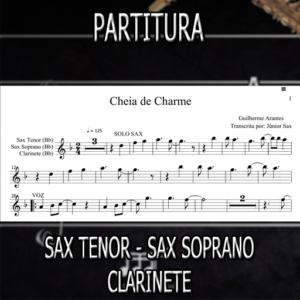 Cheia de Charme (Guilherme Arantes) - Sax Tenor-Soprano-Clarinete (Bb)