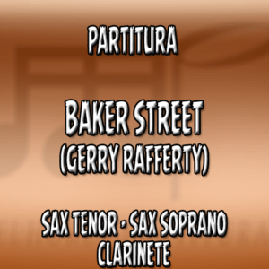 Baker Street (Gerry Rafferty) - Sax Tenor|Soprano|Clarinete (Bb)
