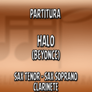 Halo (Beyonce) - Sax Tenor-Soprano-Clarinete (Bb)