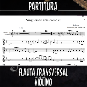 Ninguém te ama como eu (Religiosa) – Flauta-Violino (C)