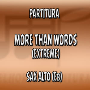 More Than Words (Extreme) - Sax Alto (Eb)