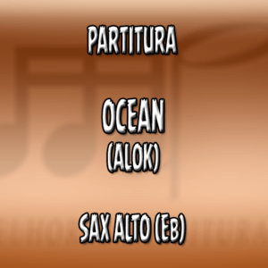 Ocean (Alok) - Sax Alto (Eb)
