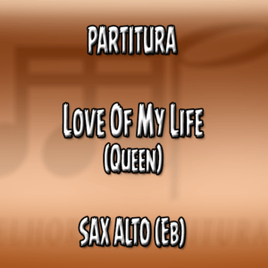 Love Of My Life (Queen) - Sax Alto (Eb)