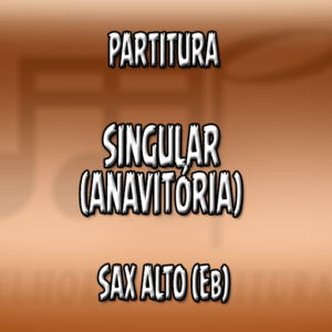 Singular (Anavitória) – Sax Alto (Eb)