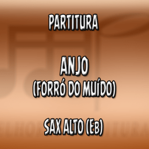 Anjo (Forró do Muído) – Sax Alto (Eb)