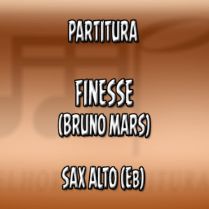 Finesse (Bruno Mars) – Sax Alto (Eb)