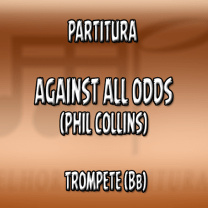 Against All Odds (Phil Collins) – Trompete (Bb)
