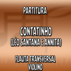 Contatinho (Léo Santana e Annita) - Flauta-Violino (C)