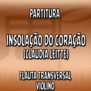 Insolação do Coração (Claudia Leitte) - Flauta-Violino (C)