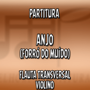 Anjo (Forró do Muído) – Flauta-Violino (C)
