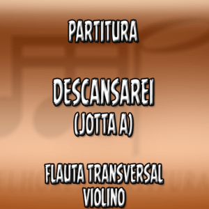 Descansarei (Jotta A) – Flauta-Violino (C)