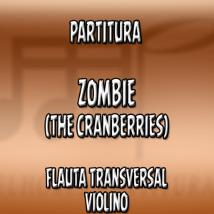 Zombie (The Cranberries) - Flauta-Violino (C)