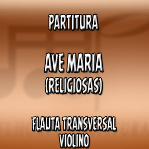 Ave Maria – Flauta-Violino (C)
