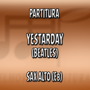 Yestarday (Beatles) - Sax Alto (Eb)