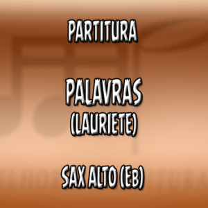 Palavras (Lauriete) - Sax Alto (Eb)