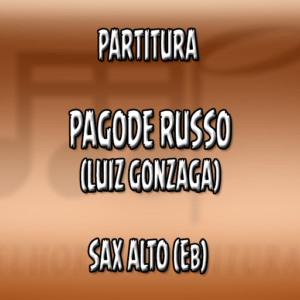 Pagode Russo (Luiz Gonzaga) - Sax Alto (Eb)