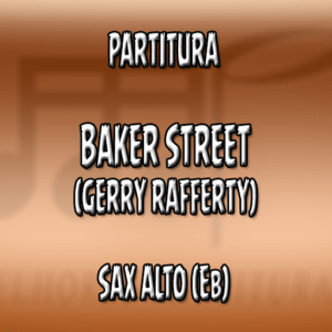 Baker Street (Gerry Rafferty) – Sax Alto (Eb)