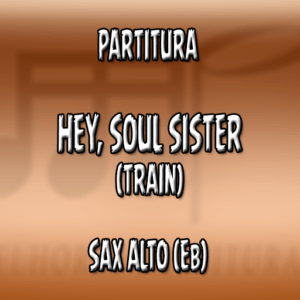 Hey, soul sister (Train) - Sax Alto (Eb)