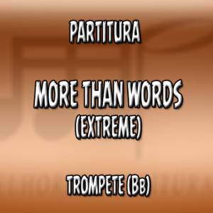 More Than Words (Extreme) - Trompete (Bb)