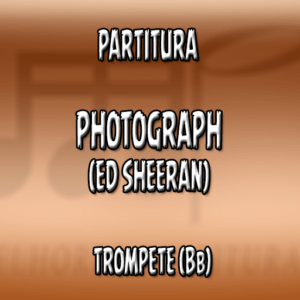 Photograph (Ed Sheeran) – Trompete (Bb)