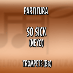 So Sick (Neyo) – Trompete (Bb)