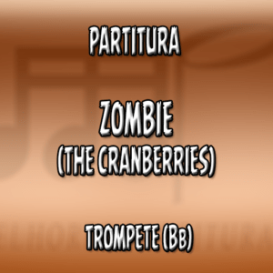 Zombie (The Cranberries) - Trompete (Bb)