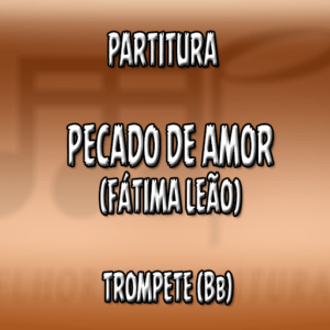Pecado de Amor (Fátima Leão) - Trompete (Bb)