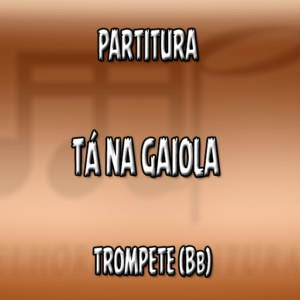 Tá Na Gaiola (Mc Kevin) - Trompete (Bb)