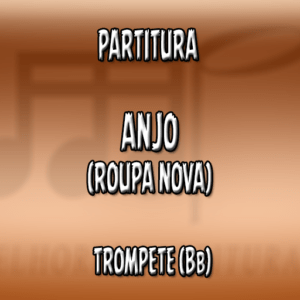 Anjo (Roupa Nova) – Trompete (Bb)