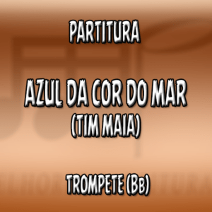Azul da Cor do Mar (Tim Maia) - Trompete (Bb)