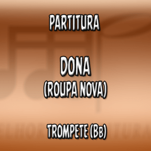 Dona (Roupa Nova) - Trompete (Bb)