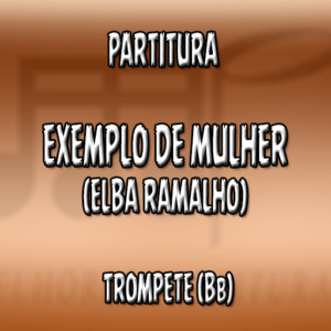 Exemplo de Mulher (Eyshila) - Trompete (Bb)