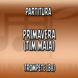 Primavera (Tim Maia) - Trompete (Bb)