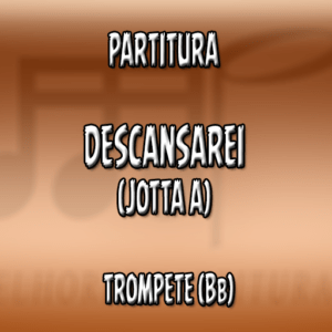 Descansarei (Jotta A) – Trompete (Bb)