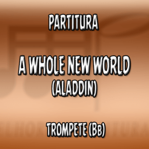 A Whole New World (Aladdin) – Trompete (Bb)