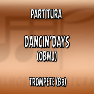 Dancin'Days (OBMJ) - Trompete (Bb)