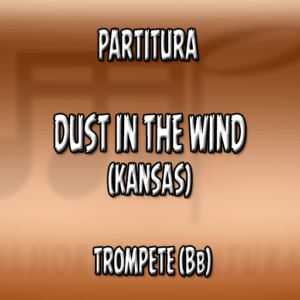 Dust in the Wind (Kansas) – Trompete (Bb)