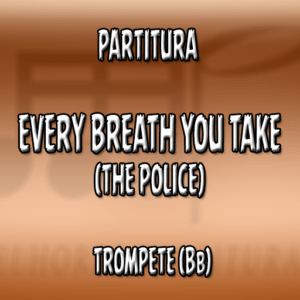 Every Breath You Take (The Police) – Trompete (Bb)