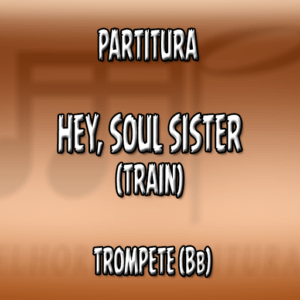 Hey, soul sister (Train) – Trompete (Bb)