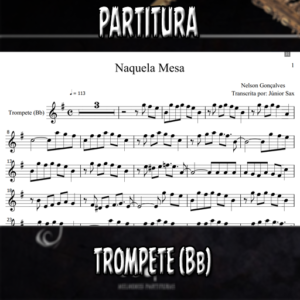 Naquela Mesa (Nelson Gonçalves) - Trompete (Bb)