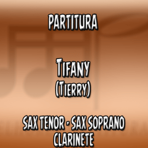 Tifany (Tierry) – Sax Tenor-Soprano-Clarinete (Bb)