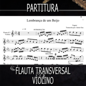 Lembrança de um Beijo (Fagner) – Flauta-Violino (C)