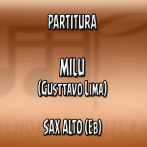 Milu (Gusttavo Lima) - Sax Alto (Eb)
