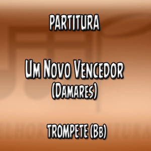Um Novo Vencedor (Damares) - Trompete (Bb)